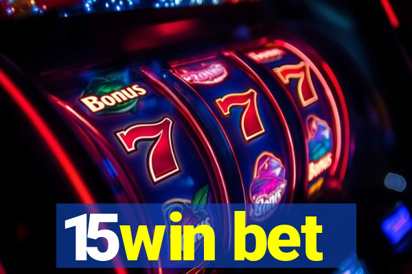 15win bet